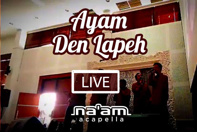 AYAM DEN LAPEH (Cover) – Nasyid, Nasyid Indonesia, Nasyid Bogor, Nasyid